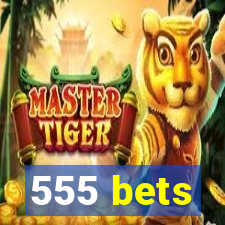 555 bets